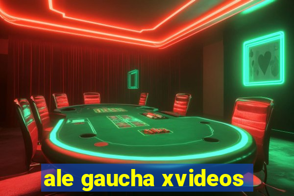 ale gaucha xvideos